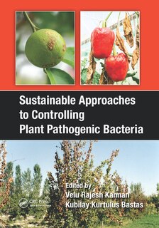 Front cover_Sustainable Approaches To Controlling Plant Pathogenic Bacteria