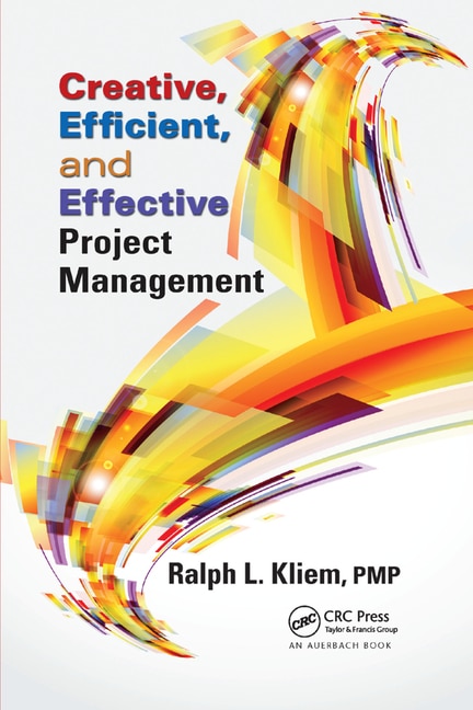 Front cover_Creative, Efficient, And Effective Project Management