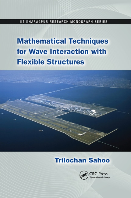 Front cover_Mathematical Techniques For Wave Interaction With Flexible Structures
