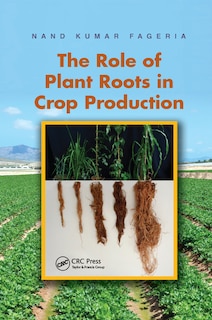 Front cover_The Role of Plant Roots in Crop Production