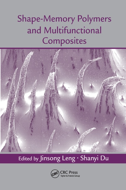 Front cover_Shape-memory Polymers And Multifunctional Composites