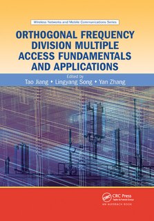 Front cover_Orthogonal Frequency Division Multiple Access Fundamentals And Applications