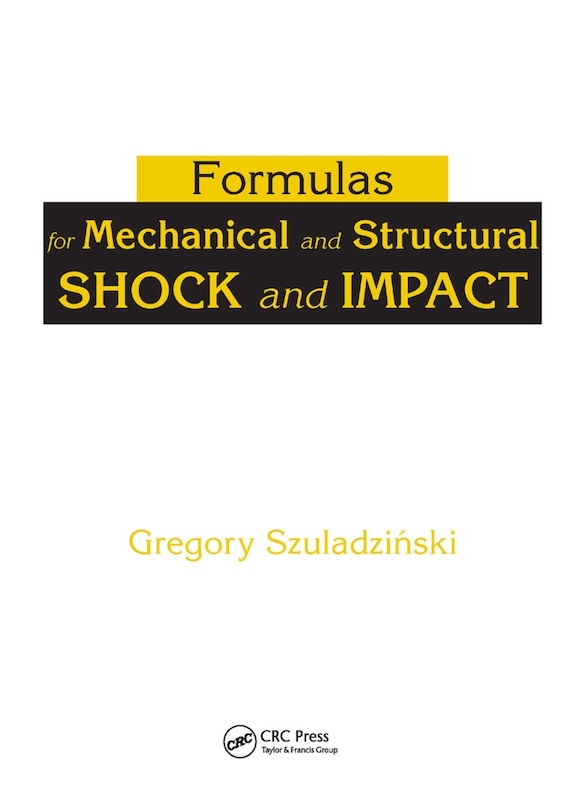 Front cover_Formulas For Mechanical And Structural Shock And Impact