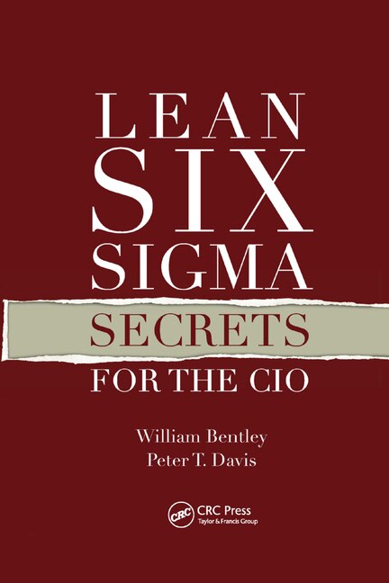 Front cover_Lean Six Sigma Secrets For The Cio