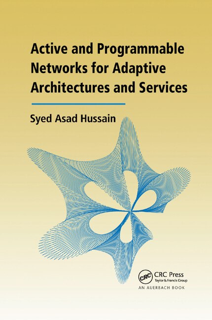Couverture_Active And Programmable Networks For Adaptive Architectures And Services