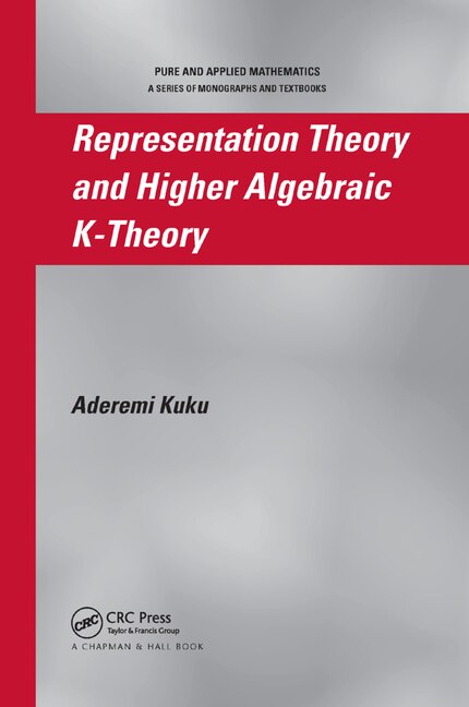 Front cover_Representation Theory And Higher Algebraic K-theory