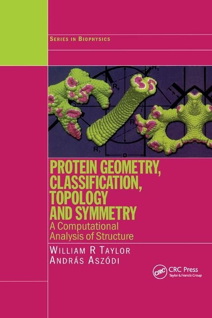 Front cover_Protein Geometry, Classification, Topology And Symmetry