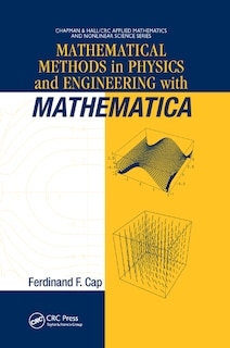Front cover_Mathematical Methods In Physics And Engineering With Mathematica