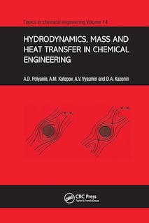 Front cover_Hydrodynamics, Mass And Heat Transfer In Chemical Engineering