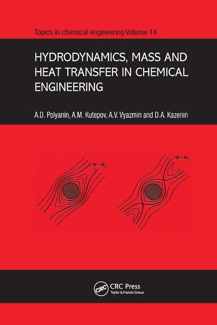 Front cover_Hydrodynamics, Mass And Heat Transfer In Chemical Engineering