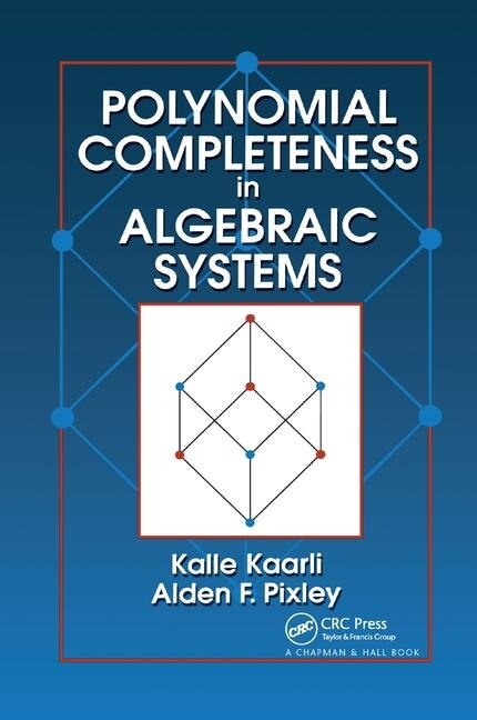 Front cover_Polynomial Completeness In Algebraic Systems
