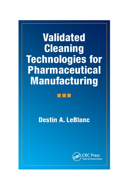 Front cover_Validated Cleaning Technologies For Pharmaceutical Manufacturing