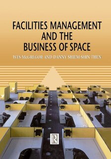 Couverture_Facilities Management And The Business Of Space