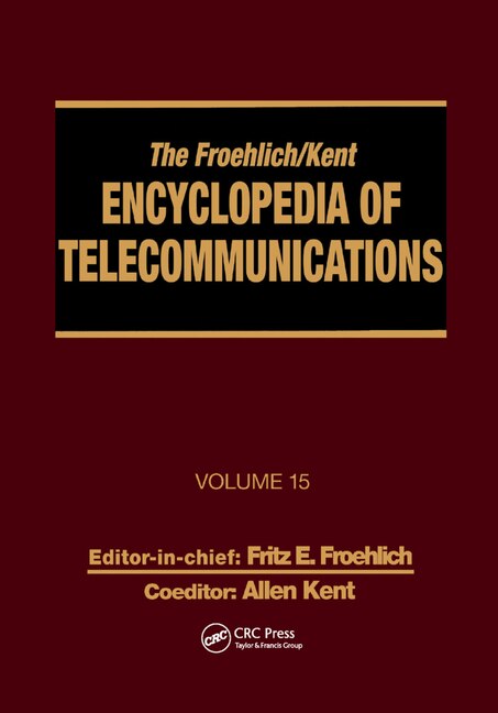 Front cover_The Froehlich/kent Encyclopedia Of Telecommunications