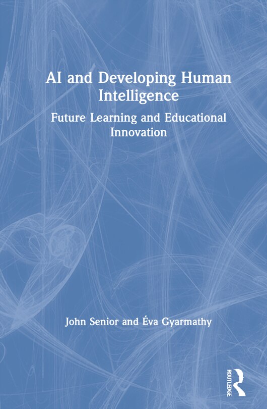 Front cover_Ai And Developing Human Intelligence