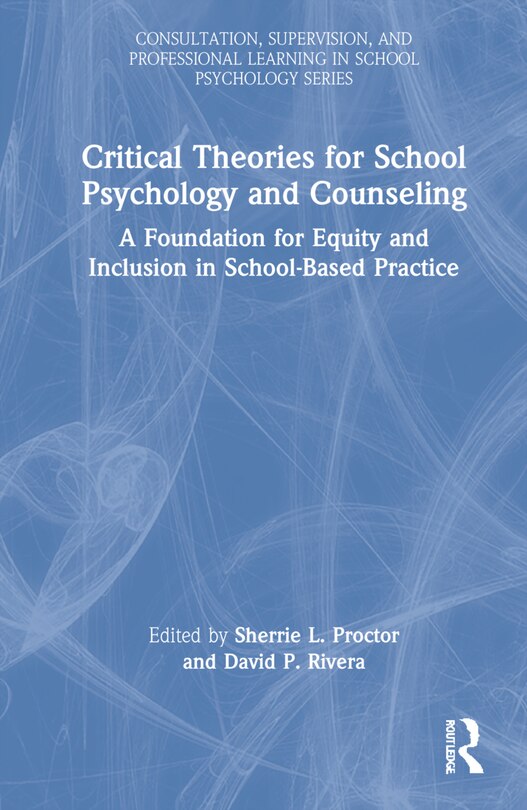 Front cover_Critical Theories For School Psychology And Counseling