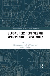 Front cover_Global Perspectives On Sports And Christianity