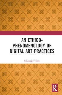 Couverture_An Ethico-phenomenology Of Digital Art Practices