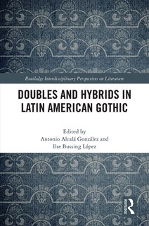 Front cover_Doubles And Hybrids In Latin American Gothic