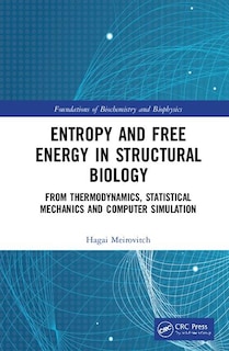 Front cover_Entropy And Free Energy In Structural Biology