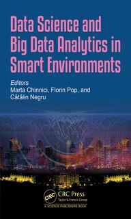 Front cover_Data Science And Big Data Analytics In Smart Environments
