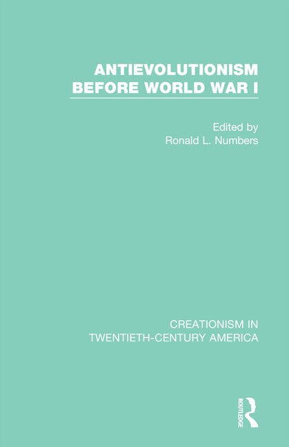 Front cover_Antievolutionism Before World War I