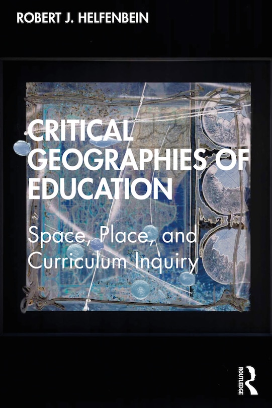 Couverture_Critical Geographies Of Education