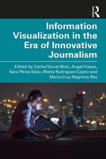 Front cover_Information Visualization In The Era Of Innovative Journalism