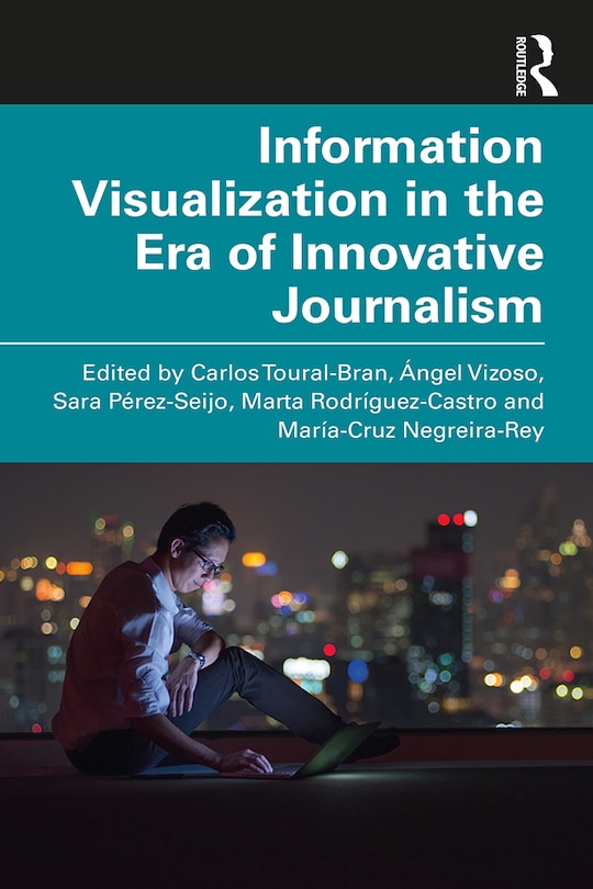 Front cover_Information Visualization In The Era Of Innovative Journalism