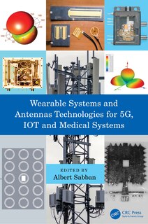 Couverture_Wearable Systems And Antennas Technologies For 5g, Iot And Medical Systems