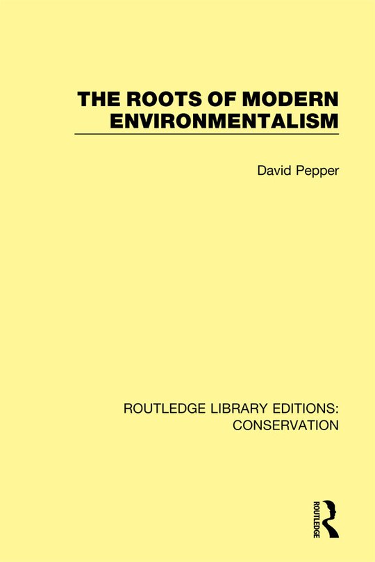 Front cover_The Roots Of Modern Environmentalism