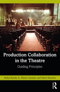 Front cover_Production Collaboration In The Theatre