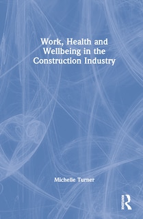 Couverture_Work, Health and Wellbeing in the Construction Industry