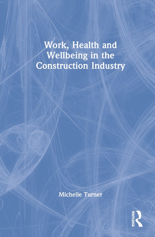 Couverture_Work, Health and Wellbeing in the Construction Industry