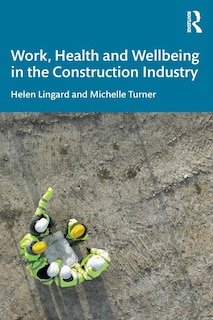 Front cover_Work, Health and Wellbeing in the Construction Industry