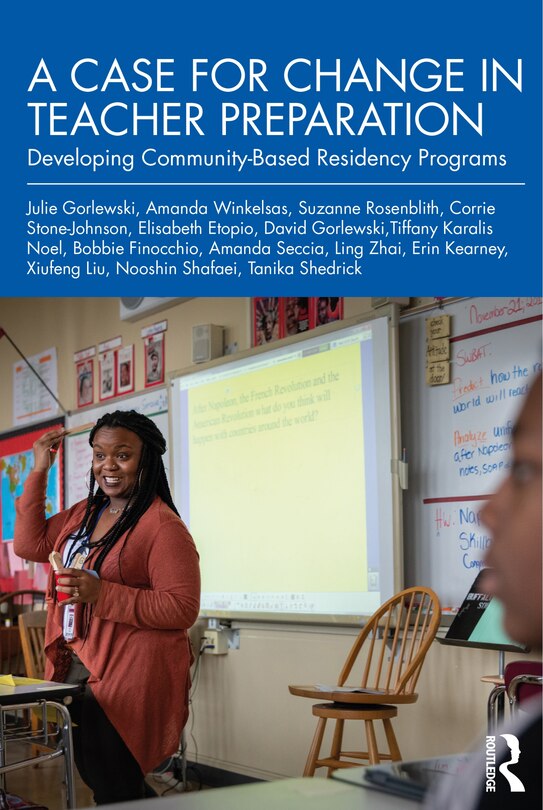 Front cover_A Case For Change In Teacher Preparation