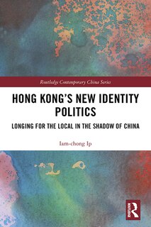 Couverture_Hong Kong's New Identity Politics