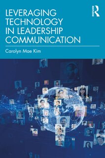 Front cover_Leveraging Technology In Leadership Communication