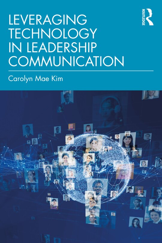 Front cover_Leveraging Technology In Leadership Communication