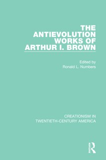 Front cover_The Antievolution Works of Arthur I. Brown