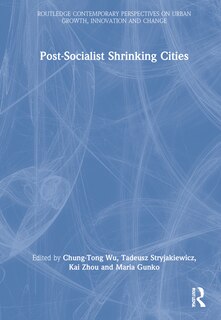 Front cover_Postsocialist Shrinking Cities