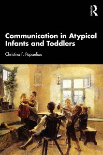 Front cover_Communication in Atypical Infants and Toddlers