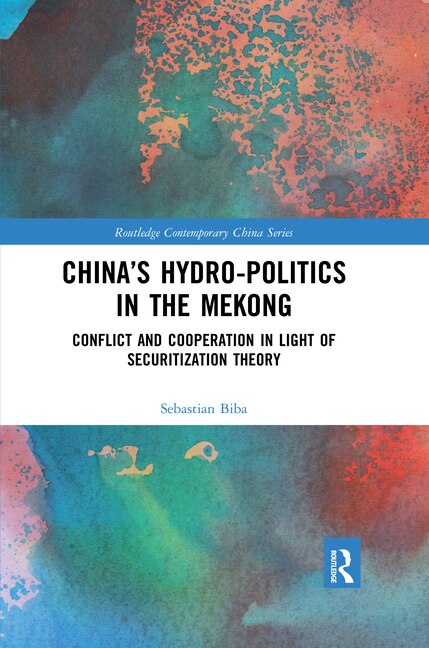 Front cover_China's Hydro-politics In The Mekong
