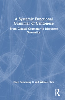 Front cover_A Systemic Functional Grammar of Cantonese