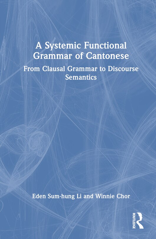 Front cover_A Systemic Functional Grammar of Cantonese