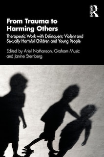 Front cover_From Trauma To Harming Others