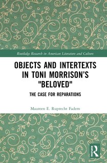 Couverture_Objects and Intertexts in Toni Morrison's Beloved