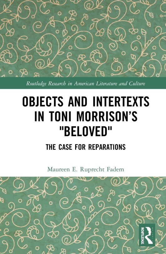 Couverture_Objects and Intertexts in Toni Morrison's Beloved