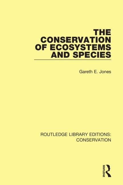 Front cover_The Conservation Of Ecosystems And Species