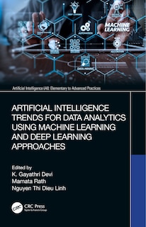 Front cover_Artificial Intelligence Trends For Data Analytics Using Machine Learning And Deep Learning Approaches